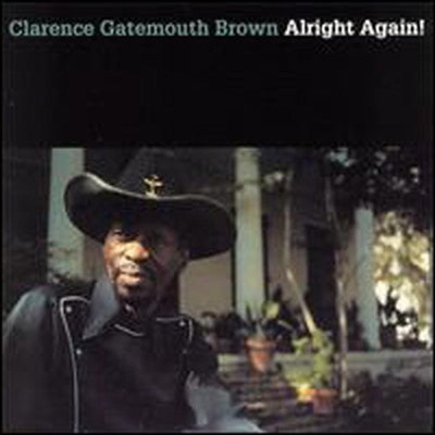 Clarence &quot;Gatemouth&quot; Brown - Alright Again