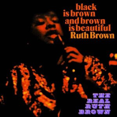 Ruth Brown - Black Is Brown And Brown Is Beautiful/Real Ruth Brown (Remastered)(2 On 1CD)(CD)