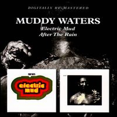 Muddy Waters - Electric Mud/ After the Rain (Remastered)(2 On 1CD)(CD)