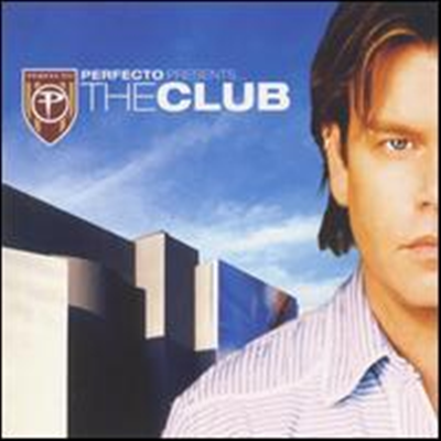 Paul Oakenfold - Perfecto Presents...The Club