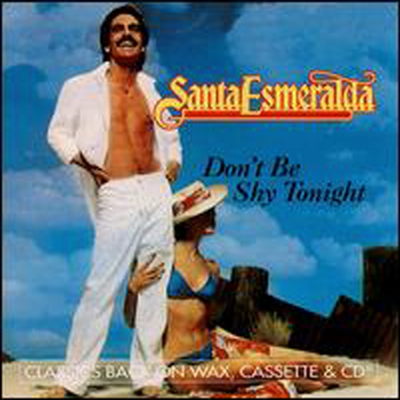 Santa Esmeralda - Don't Be Shy Tonight (CD)