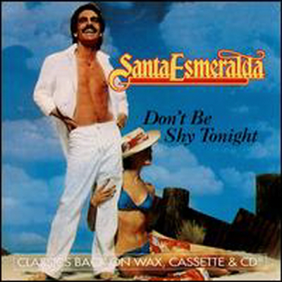 Santa Esmeralda - Don&#39;t Be Shy Tonight (CD)