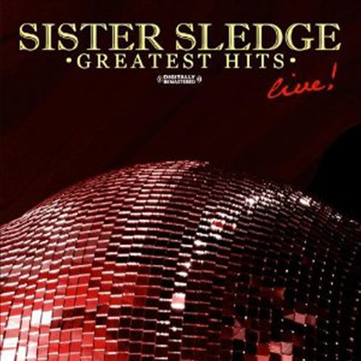 Sister Sledge - Greatest Hits - Live (Rmst)(CD-R)