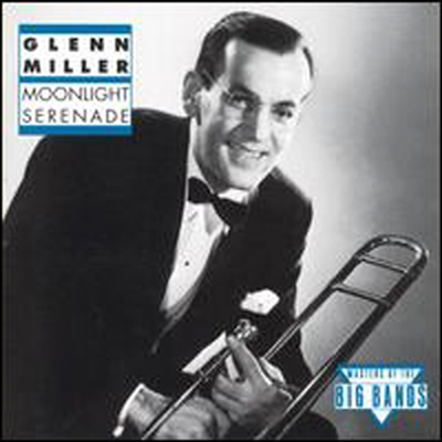 Glenn Miller - Moonlight Serenade (Bluebird)(CD)