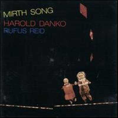 Harold Danko/Rufus Reid - Mirth Song