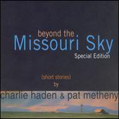 Charlie Haden / Pat Metheny - Beyond The Missouri Sky (Special Edtion + DVD)