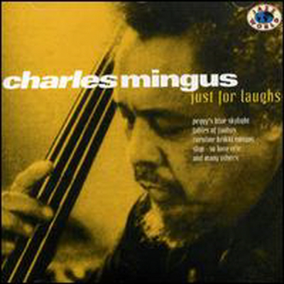 Charles Mingus - Just For Laughs (CD)