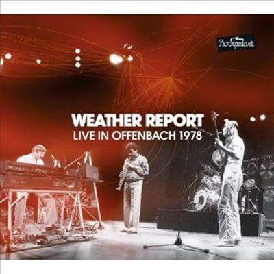 Weather Report - Live In Offenbach 1978 (Remastered)(2CD)