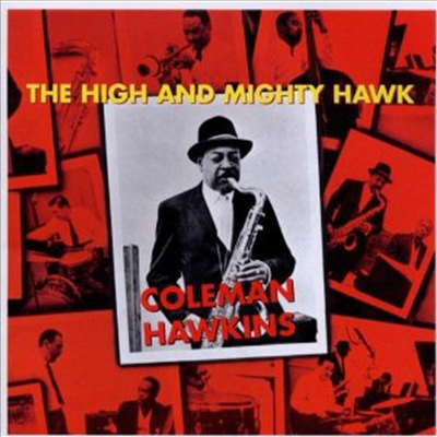 Coleman Hawkins - The High &amp; Mighty Hawk (Bonus Tracks)(CD)