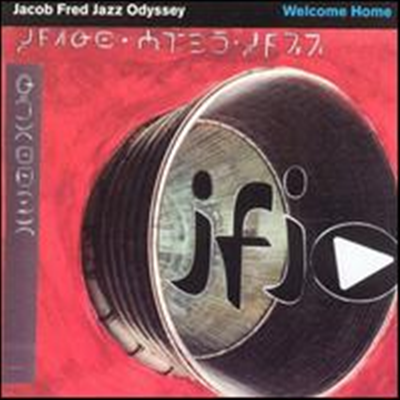 Jacob Fred Jazz Odyssey - Welcome Home