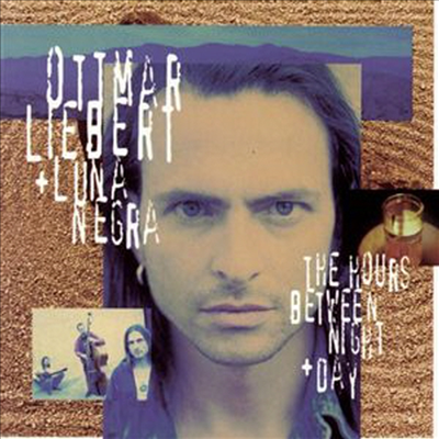 Ottmar Liebert/Luna Negra - Hours Between Night + Day (CD-R)