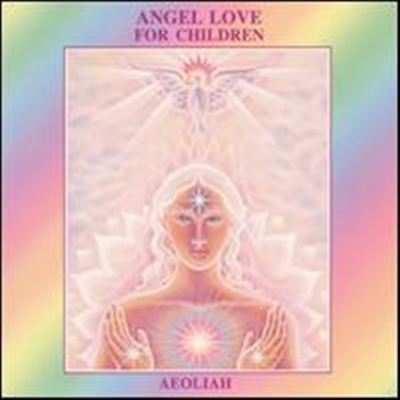 Aeoliah - Angel Love For Children