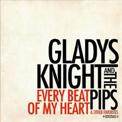 Gladys &amp; Pips Knight - Every Beat Of My Heart &amp; Other Favorites (Rmst)(CD-R)