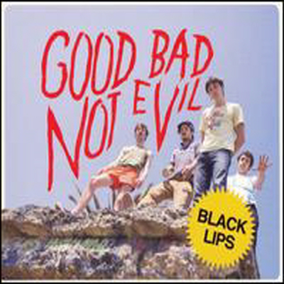 Black Lips - Good Bad Not Evil