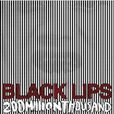 Black Lips - 200 Million Thousand