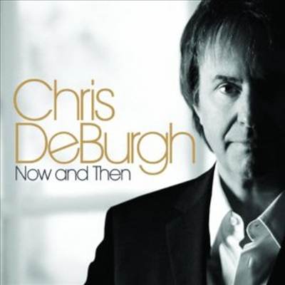 Chris De Burgh - Now &amp; Then (CD)