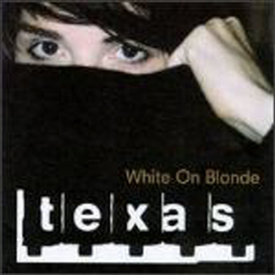 Texas - White On Blonde (CD)