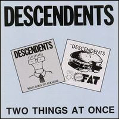 Descendents - Two Things at Once (Milo Goes to College / Bonus Fat)(CD)