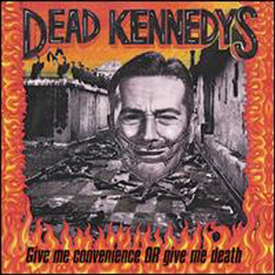 Dead Kennedys - Give Me Convenience Or Give Me Death (Deluxe Edition)(180G)(LP)