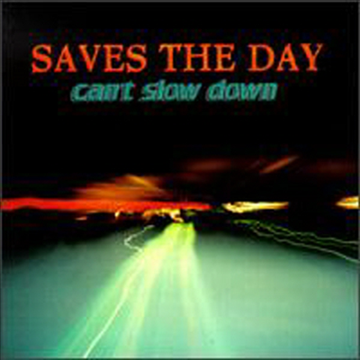 Saves The Day - Can&#39;t Slow Down (CD)