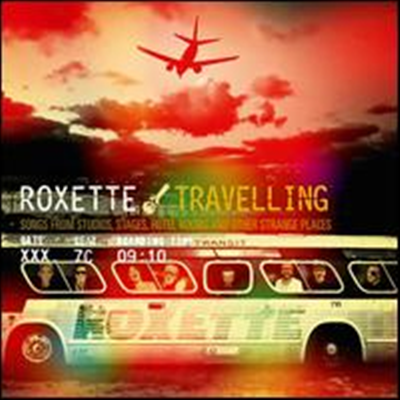Roxette - Travelling: Songs from Studios, Stages, Hotel Rooms & Other Strange Places