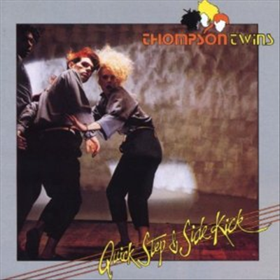 Thompson Twins - Quick Step &amp; Side Quicks (Deluxe Edition)(2CD)