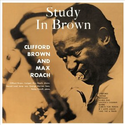 Clifford Brown &amp; Max Roach - Study In Brown (180G)(LP)