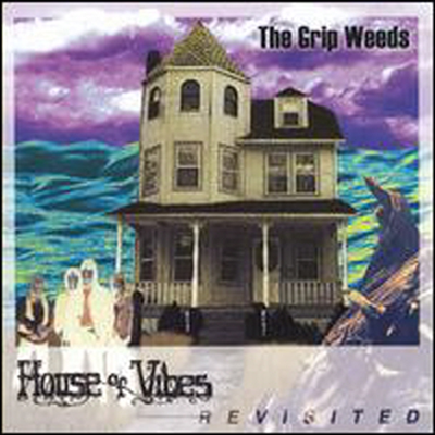 Grip Weeds - House Of Vibes Revisited (CD)