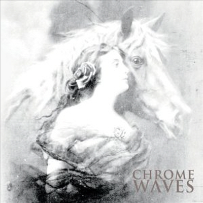 Chrome Waves - Chrome Waves (Digipack)