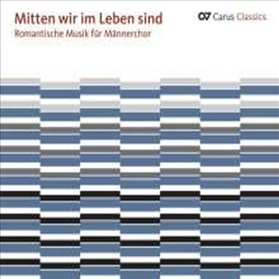 낭만의 남성 합창음악 - 라인베르거, 멘델스존, 코르네리우스 (Rheinberger, Mendelssohn, Cornelius: Mitten Wir Im Leben Sind-Romantische Musik fur Mannerchor)(CD) - Eberhard Metternich