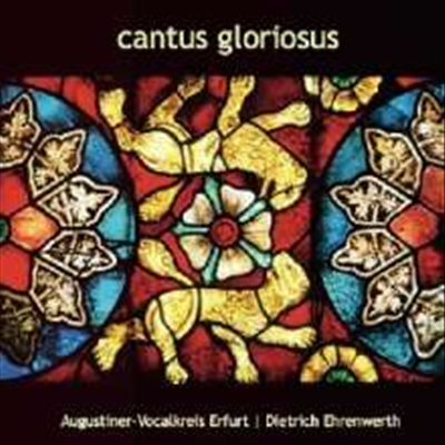 칸투스 그로리오서스 (Cantus Gloriosus) - Dietrich Ehrenwerth