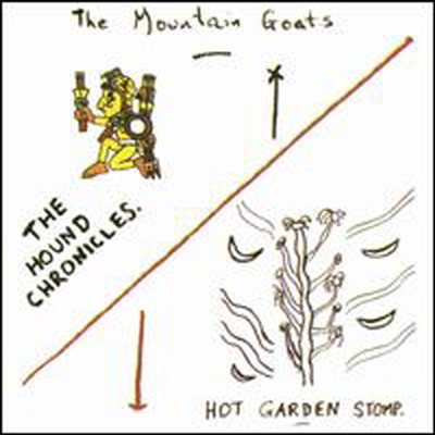 Mountain Goats - Hound Chronicles / Hot Garden Stomp (CD)