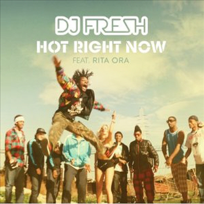 Dj Fresh Feat. Rita Ora - Hot Right Now (Single)