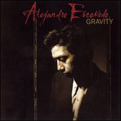 Alejandro Escovedo - Gravity (2CD)