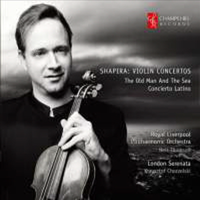 샤피라: 바이올린과 관현악을 위한 작품집 (Shapira: Concierto Latino, Caprice Habanera)(CD) - Ittai Shapira