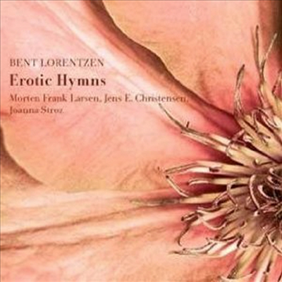 로렌첸: 에로틱 찬가 (Lorentzen: Erotic Hymns op.33)(CD) - Morten Frank Larsen