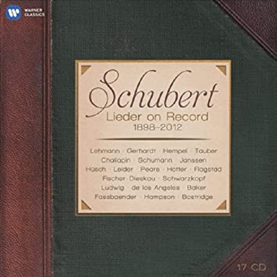 슈베르트 가곡의 집대성 (Schubert Lieder on Record, 1898-2012) (17CD Boxset) - 여러 성악가