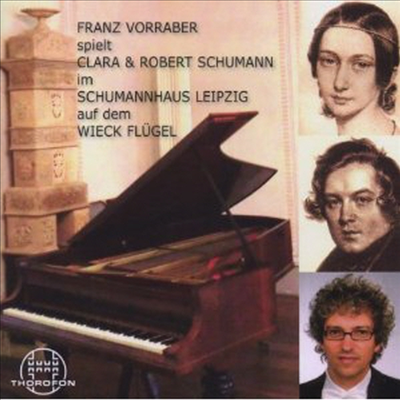 클라라 슈만 & 로베르트 슈만: 피아노 작품집 (Franz Vorraber Spielt Robert und Clara Schumann)(CD) - Franz Vorraber