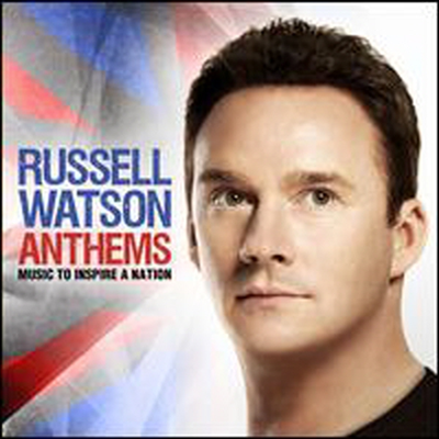 Russell Watson - Anthems: Music to Inspire a Nation (CD) - Russell Watson