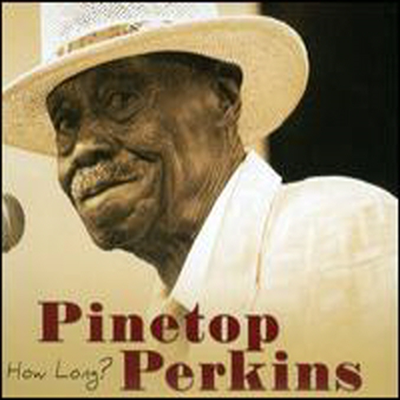 Pinetop Perkins - How Long? (CD+DVD)