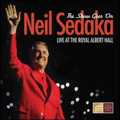 Neil Sedaka - Show Goes on: Live at the Royal Albert Hall (CD)