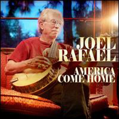 Joel Rafael - America Come Home (CD)