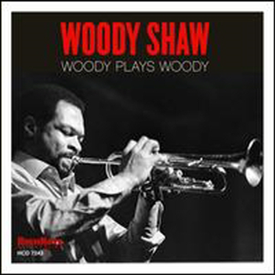 Woody Shaw - Woody Plays Woody (CD)