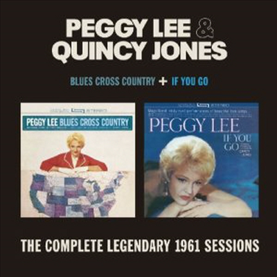 Peggy Lee &amp; Quincy Jones - Blues Cross Country/If You Go (Remastered)(2 On 1CD)(CD)