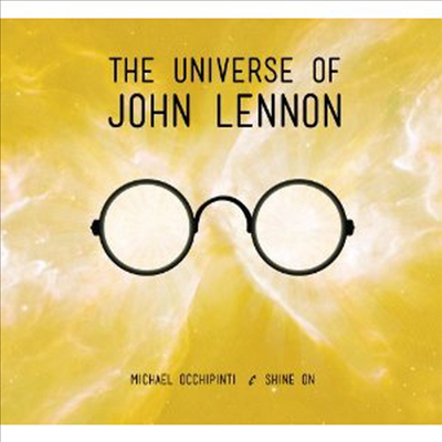 Michael Occhipinti & Shine on - Universe Of John Lennon (CD)