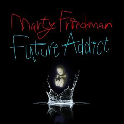 Marty Friedman - Future Addict (CD)