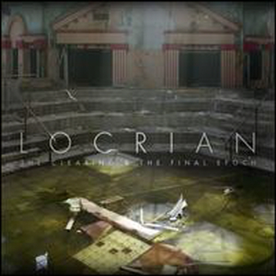 Locrian - Clearing &amp; The Final Epoch (2CD)