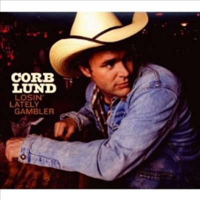 Corb Lund - Losin&#39; Lately Gambler (LP)