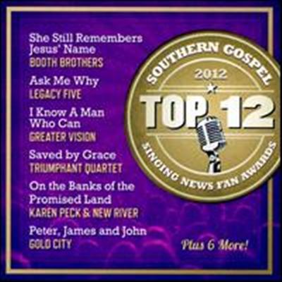 Various Artists - Singing News Fan Awards Top Ten Southern Gospel Songs of 2012