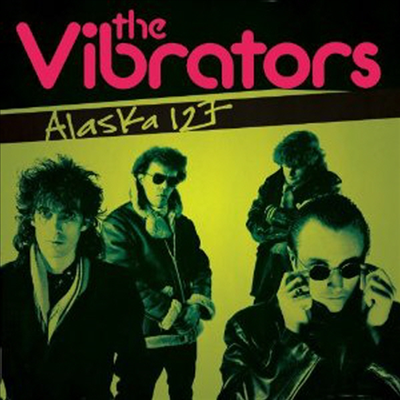 Vibrators - Alaska 127 (CD)